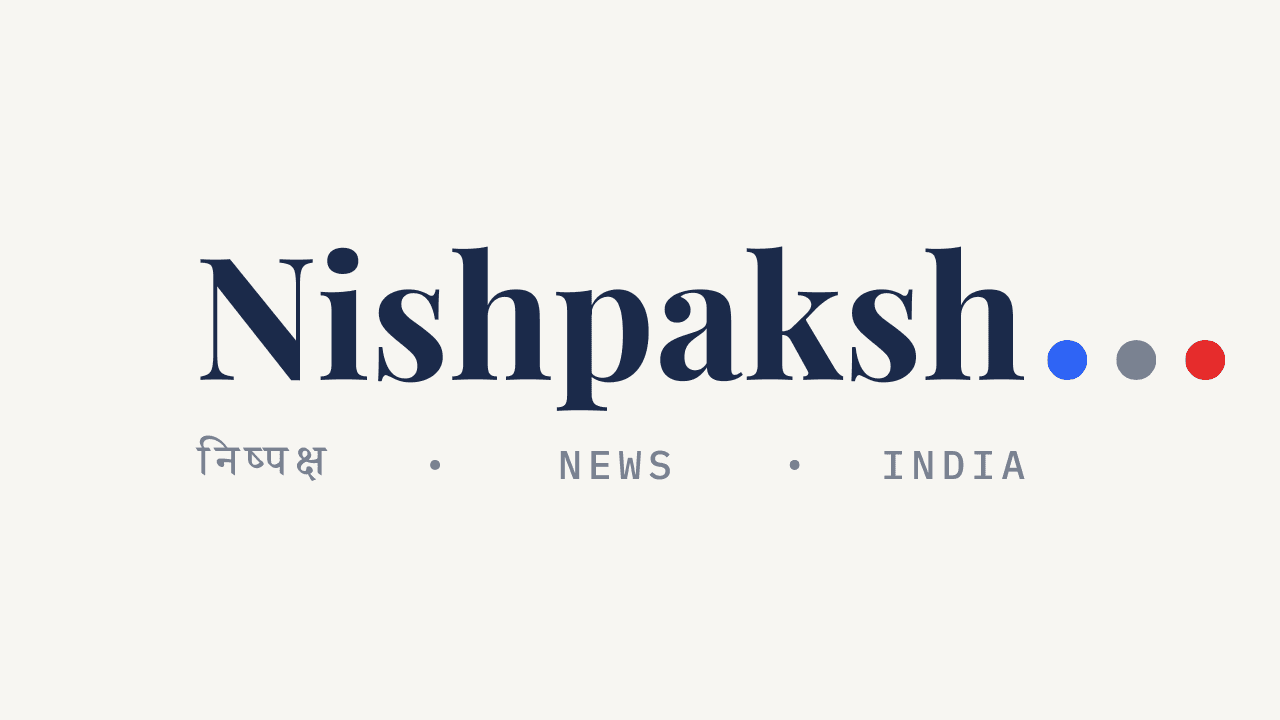 Nishpaksh News